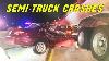 Top Semi Truck Crashes Of The Year Road Rage And Brake Checks